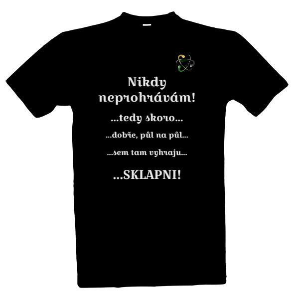 Tričko s potiskem Nikdy neprohrávám